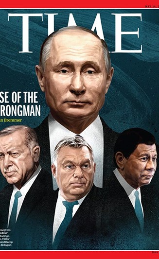 بوتين ودوتيرتي واردوغان وفيكتور أوربان على غلاف مجلة التايم تحت عنوان عصر "الرجال الأقوياء"